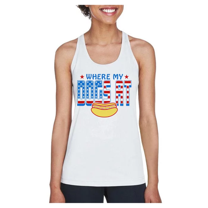 Where My Dogs At Funny 4th Of July Design Women's Racerback Tank