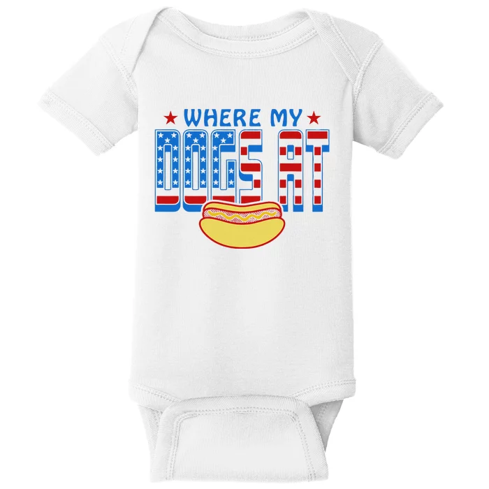 Where My Dogs At Funny 4th Of July Design Baby Bodysuit