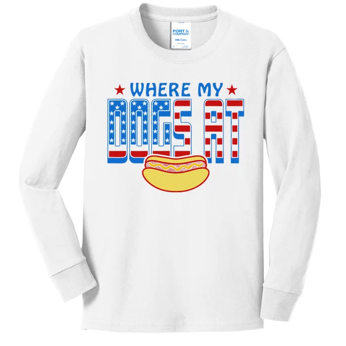 Where My Dogs At Funny 4th Of July Design Kids Long Sleeve Shirt