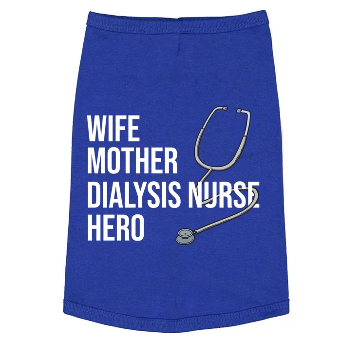 Wife Mother Dialysis Nurse Hero Nurse Nursery Ney Cute Gift Doggie Tank