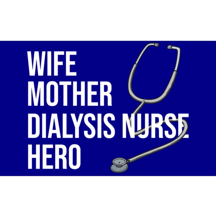 Wife Mother Dialysis Nurse Hero Nurse Nursery Ney Cute Gift Bumper Sticker