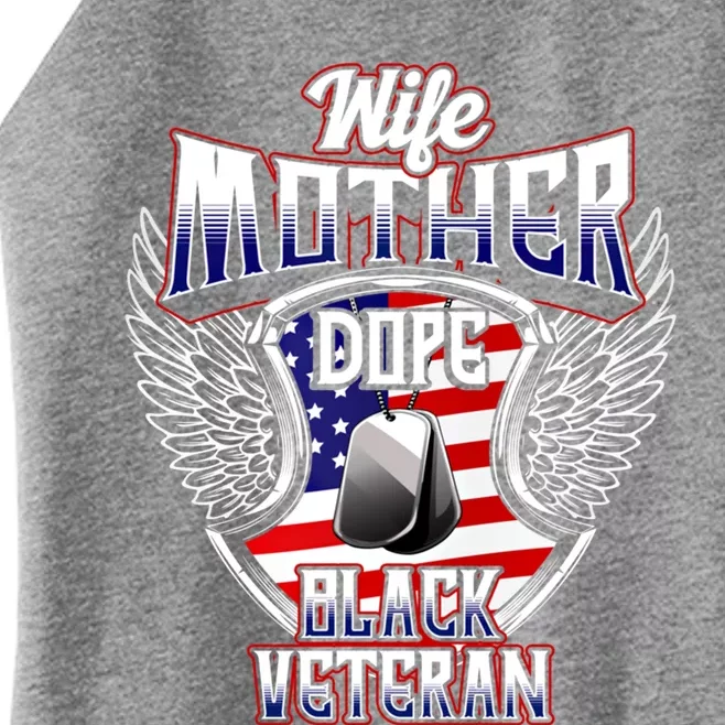 Wife Mother Dope Black Military Veteran Mom African American Cute Gift Women’s Perfect Tri Rocker Tank