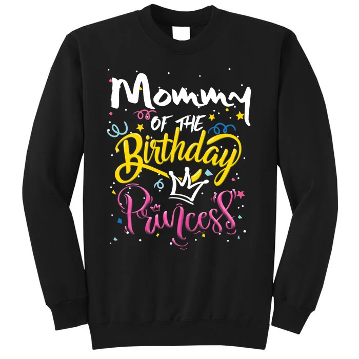 Wo Mothers Day Mommy Of The Birthday Princess Cute Lovely Sweatshirt