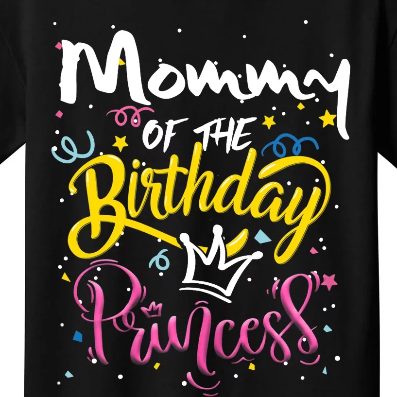 Wo Mothers Day Mommy Of The Birthday Princess Cute Lovely Kids T-Shirt