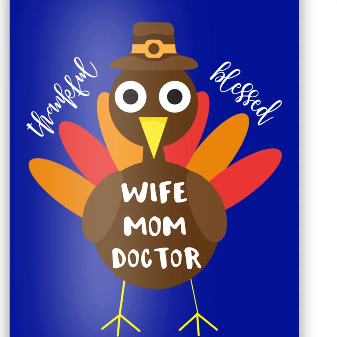 Wife Mom Doctor Turkey Thanksgiving Gift Gift Poster