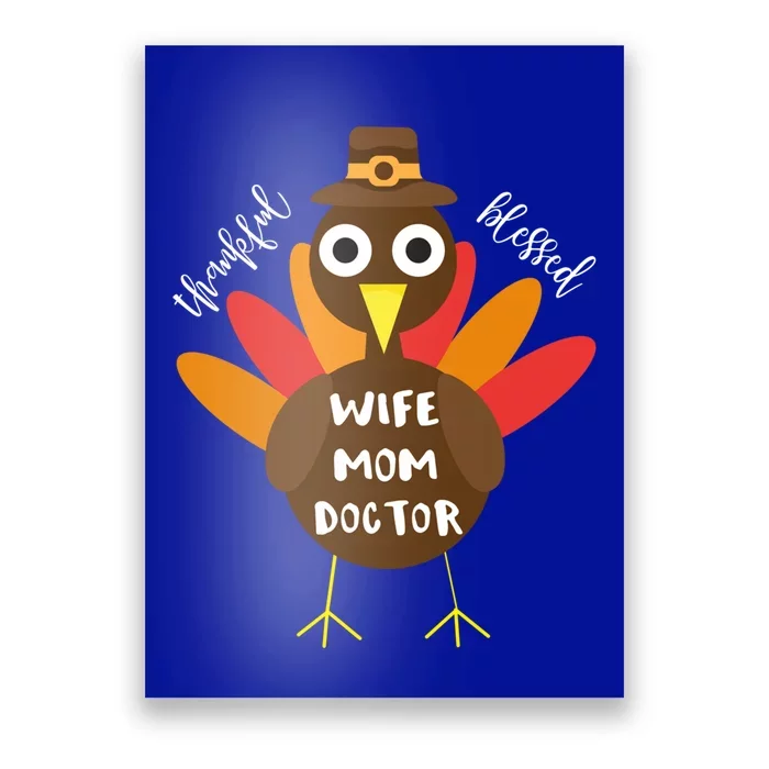 Wife Mom Doctor Turkey Thanksgiving Gift Gift Poster