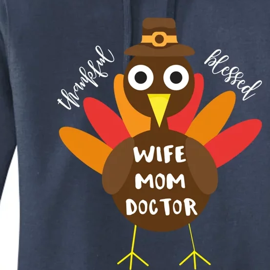 Wife Mom Doctor Turkey Thanksgiving Gift Gift Women's Pullover Hoodie