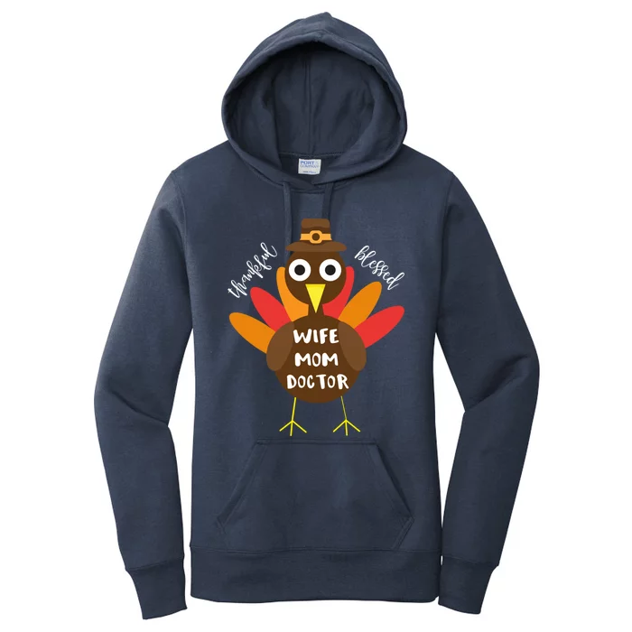 Wife Mom Doctor Turkey Thanksgiving Gift Gift Women's Pullover Hoodie