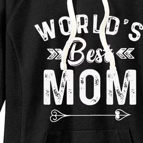 Womens Mother's Day World's Best Mom T Gift Women's Fleece Hoodie