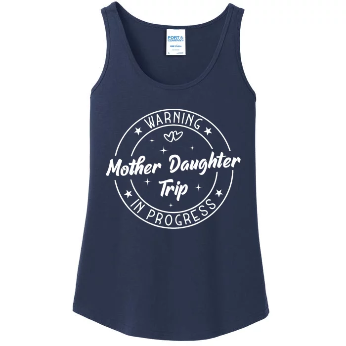 Warning Mother Daughter Trip In Progress Trip with Mom Ladies Essential Tank