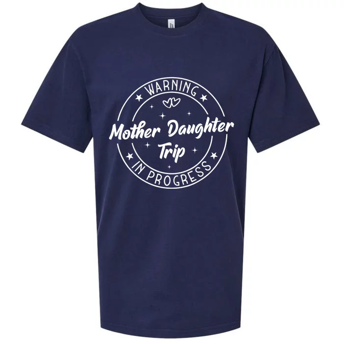 Warning Mother Daughter Trip In Progress Trip with Mom Sueded Cloud Jersey T-Shirt