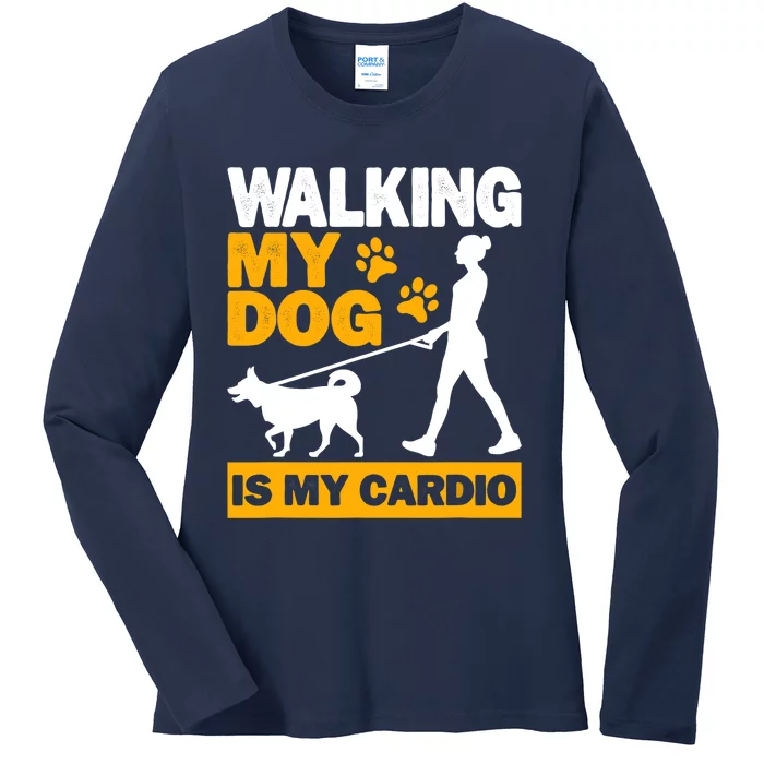 Walking My Dog Is My Cardio, Trekking, Funny Dog Walking Ladies Long Sleeve Shirt