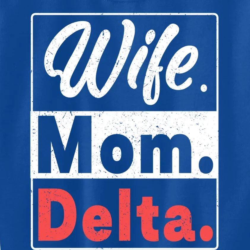 Wife Mom Delta Funny Entrepreneur Boss Sigma Paraphernalia Gift Kids Sweatshirt