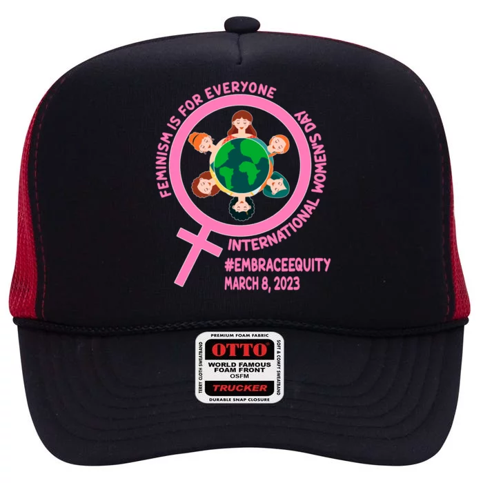 Wo's Month Embrace Equity Feminism Gift High Crown Mesh Trucker Hat