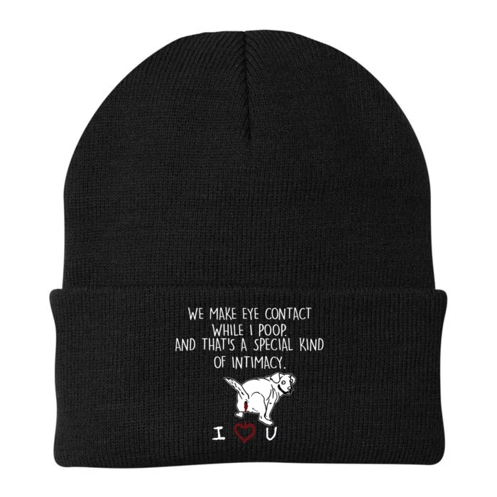 We Make Eye Contact While I Poop Funny Family Humor Knit Cap Winter Beanie