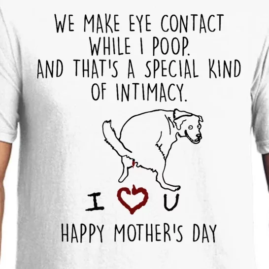 We Make Eye Contact While I Poop Funny Family Humor Pajama Set