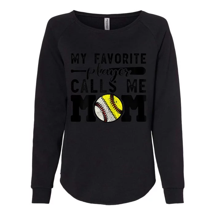 Womens My Favorite Baseball Player Calls Me Mom Cheer Mother Womens California Wash Sweatshirt