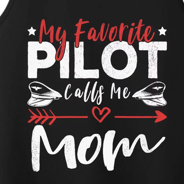 Wo My Favorite Pilot Calls Me Mom Pilot’s Mom Performance Tank