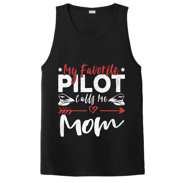 Wo My Favorite Pilot Calls Me Mom Pilot’s Mom Performance Tank