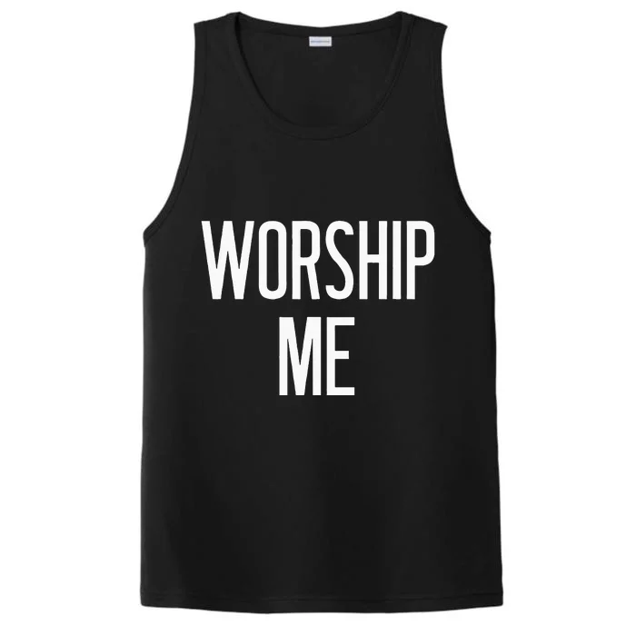 Worship Me Funny Jokes Sarcastic Sayings Performance Tank