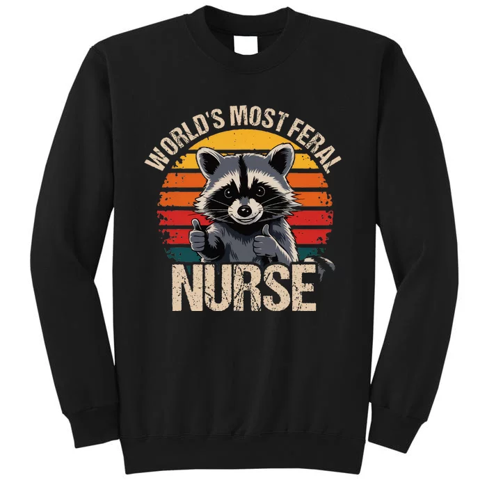 WorldS Most Feral Nurse Vintage Raccoon Tall Sweatshirt