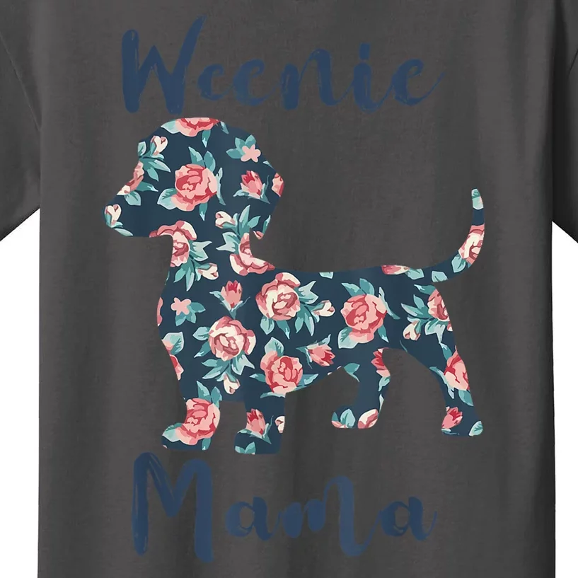 Weenie Mama Floral Weiner Dog Mom Funny Best Gift Kids T-Shirt