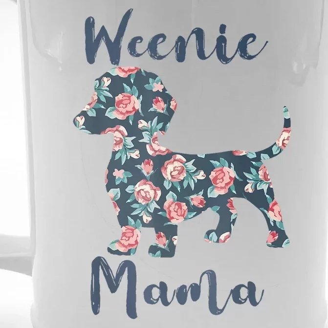 Weenie Mama Floral Weiner Dog Mom Funny Best Gift Front & Back Beer Stein