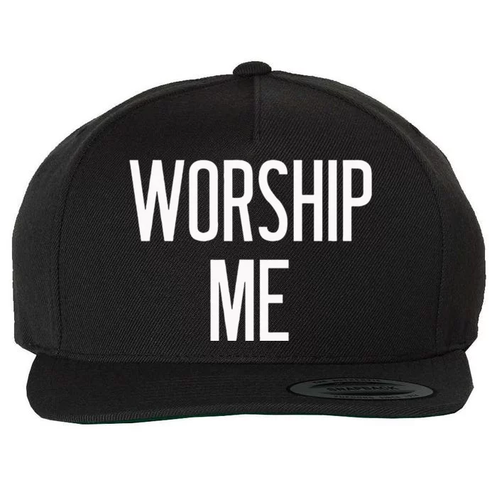 Worship Me Funny Jokes Sarcastic Sayings Wool Snapback Cap