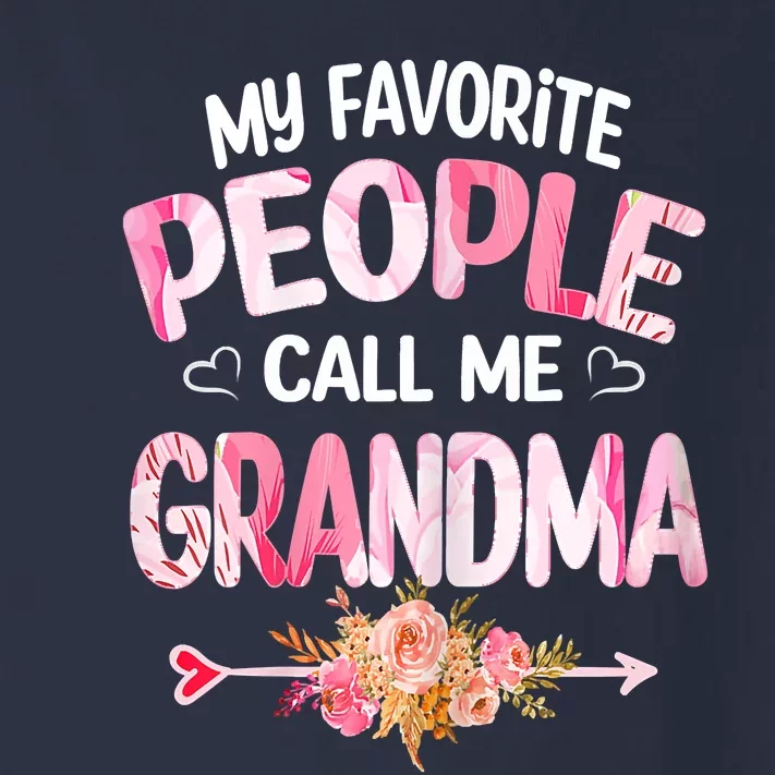 Womens My Favorite People Call Me Grandma Mother's Day Grandma Gift Toddler Long Sleeve Shirt