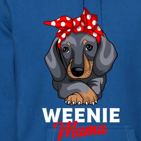 Weenie Mama Funny Dachshund Lover Weiner Dog Gift Premium Hoodie