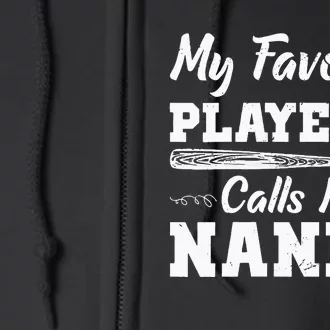 Womens My Favorite Player Calls Me Nanny Baseball Best Grandma Ever Full Zip Hoodie