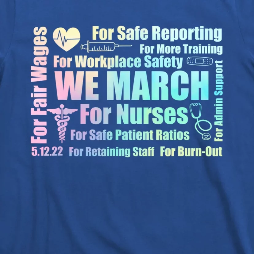 We March For Nurses Million Nurse March Power Nurse Funny Gift T-Shirt