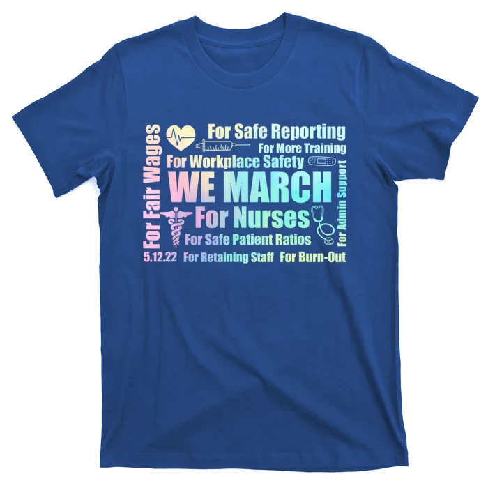 We March For Nurses Million Nurse March Power Nurse Funny Gift T-Shirt