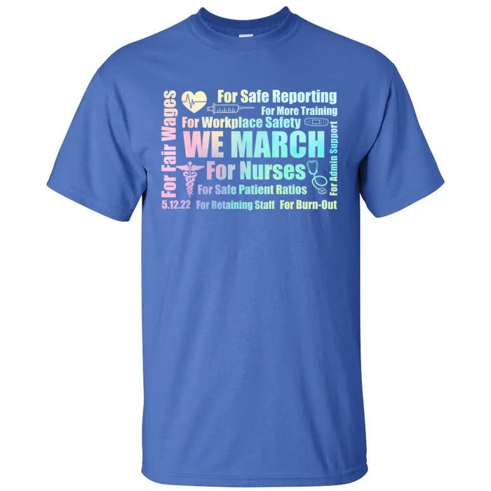 We March For Nurses Million Nurse March Power Nurse Funny Gift Tall T-Shirt