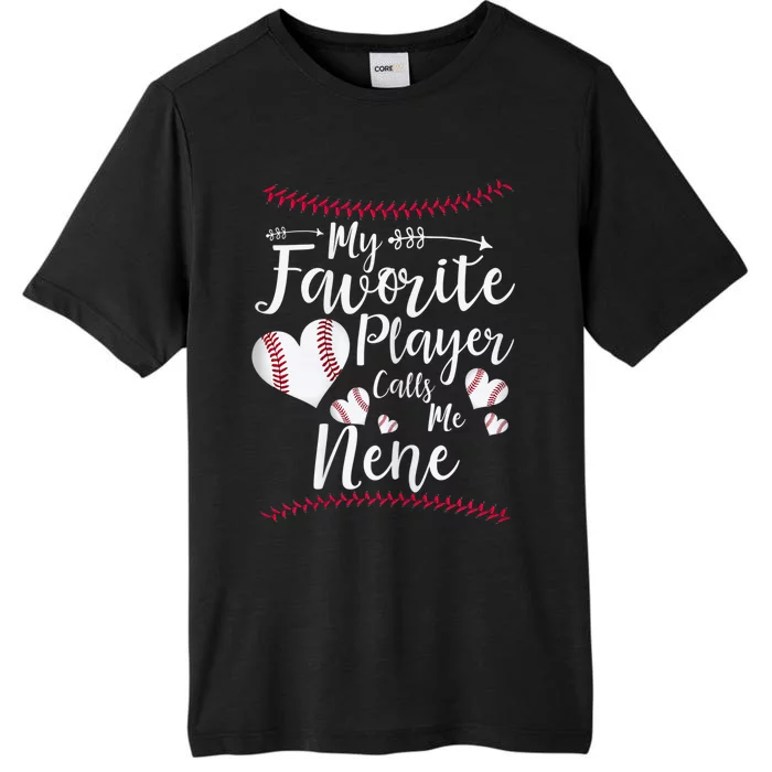 Wo My Favorite Player Calls Me Nene Baseball Heart ChromaSoft Performance T-Shirt