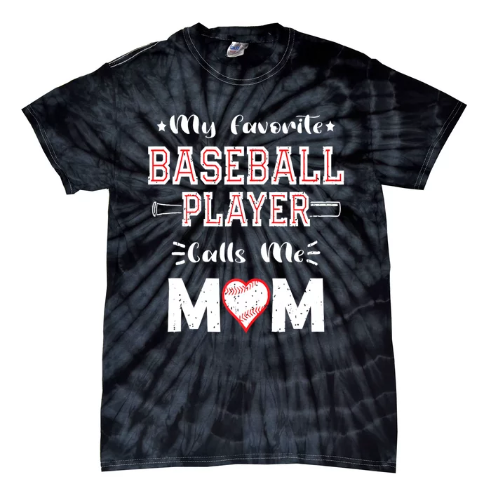 Womens My Favorite Baseball Player Calls Me Mom Cute Mothers Day Tie-Dye T-Shirt