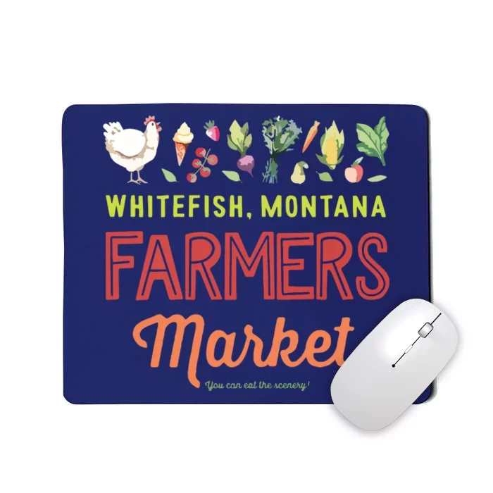 Whitefish Montana Farmers Market Mousepad