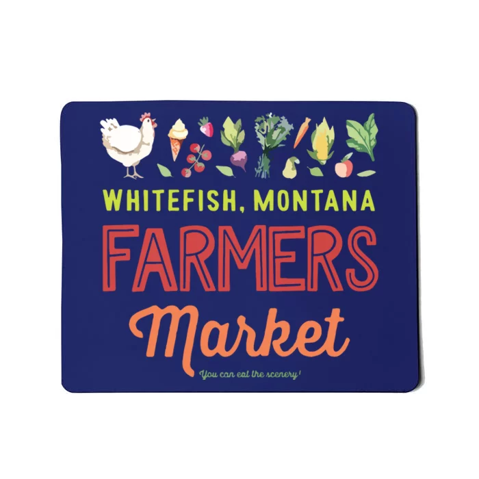 Whitefish Montana Farmers Market Mousepad