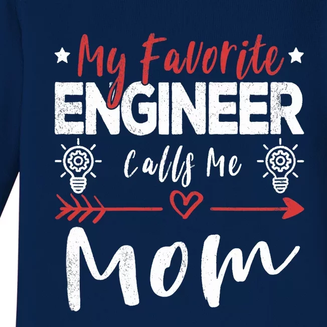 Wo My Favorite Engineer Calls Me Mom Engineer Mom Baby Long Sleeve Bodysuit