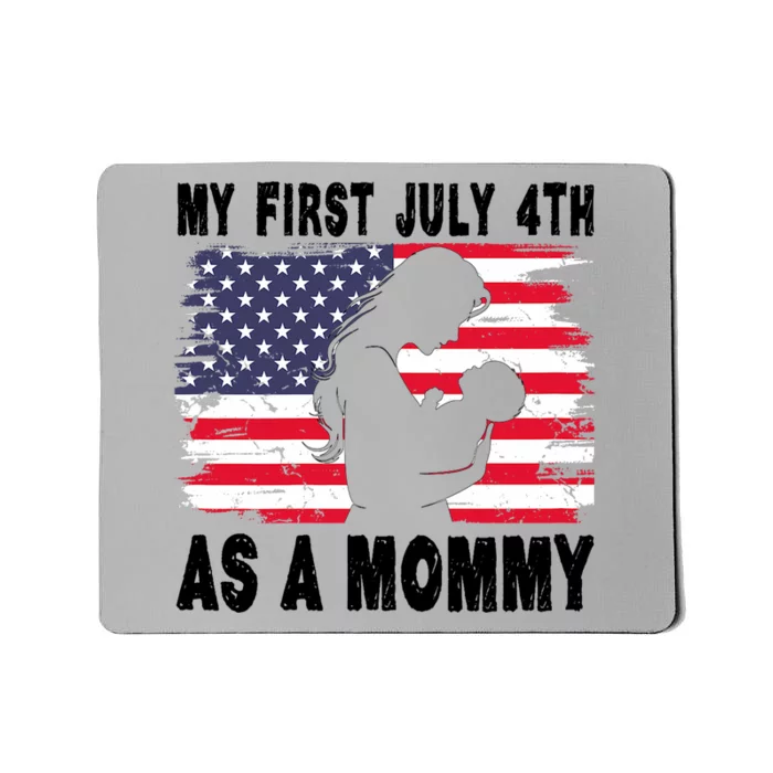 Women My First July 4th As Mommy New Mom 2024 Usa American Flag Mousepad