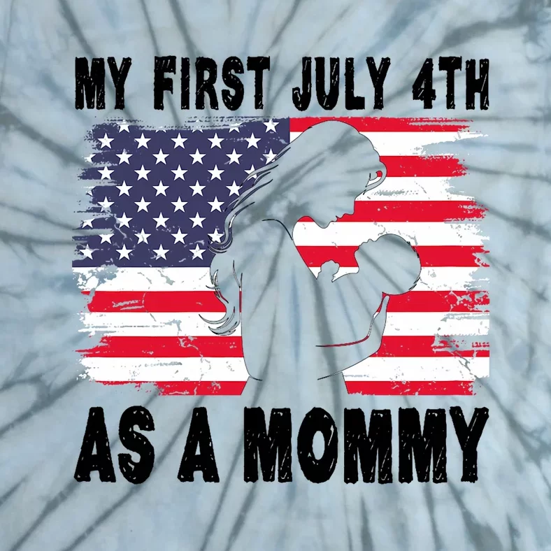 Women My First July 4th As Mommy New Mom 2024 Usa American Flag Tie-Dye T-Shirt