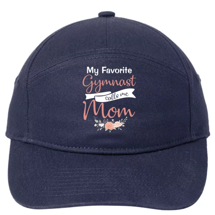 Wo My Favorite Gymnast Calls Me Mom Cute Gift 7-Panel Snapback Hat