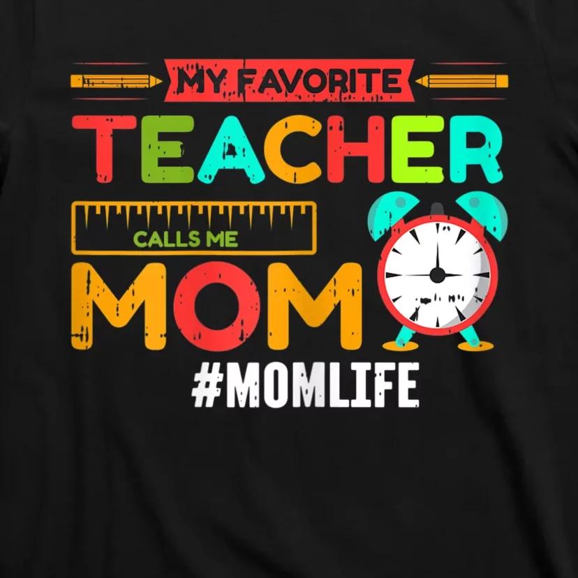 Womens My Favorite Teacher Mothers Day Retro Mom Life Momma T-Shirt