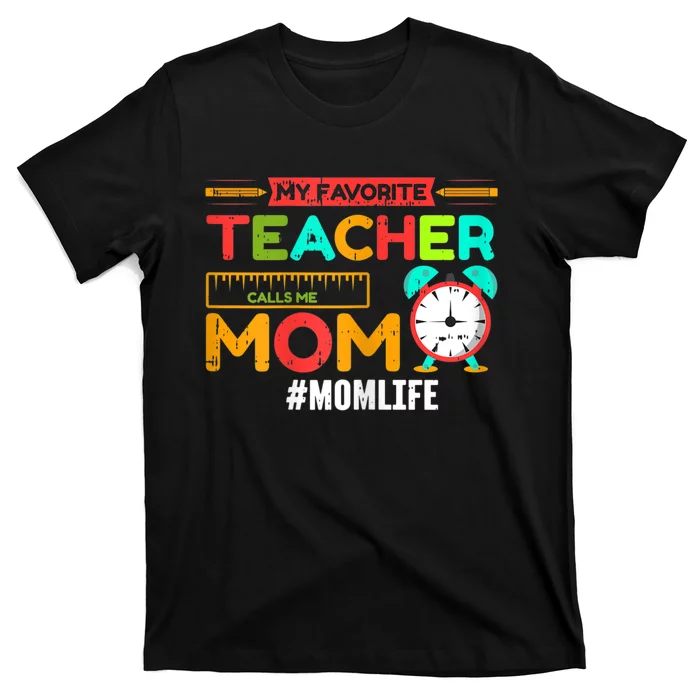 Womens My Favorite Teacher Mothers Day Retro Mom Life Momma T-Shirt