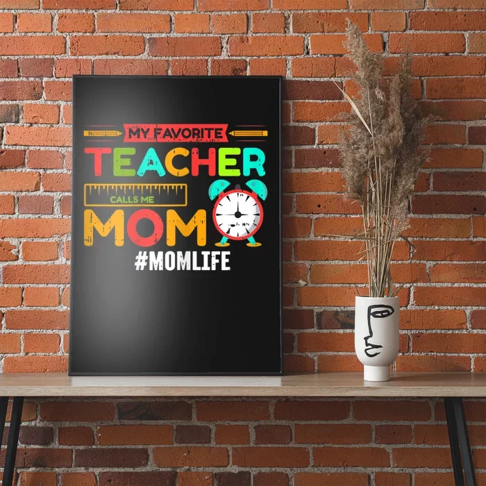 Womens My Favorite Teacher Mothers Day Retro Mom Life Momma Poster