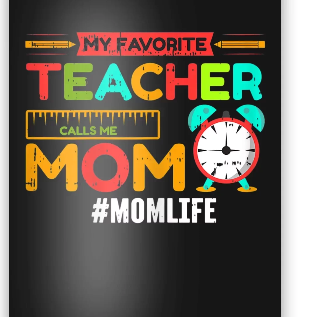 Womens My Favorite Teacher Mothers Day Retro Mom Life Momma Poster