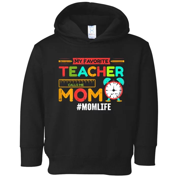 Womens My Favorite Teacher Mothers Day Retro Mom Life Momma Toddler Hoodie