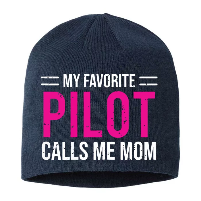 Womens My Favorite Pilot Calls Me Mom Cute Mother 8 1/2in Sustainable Knit Beanie