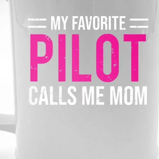 Womens My Favorite Pilot Calls Me Mom Cute Mother Front & Back Beer Stein