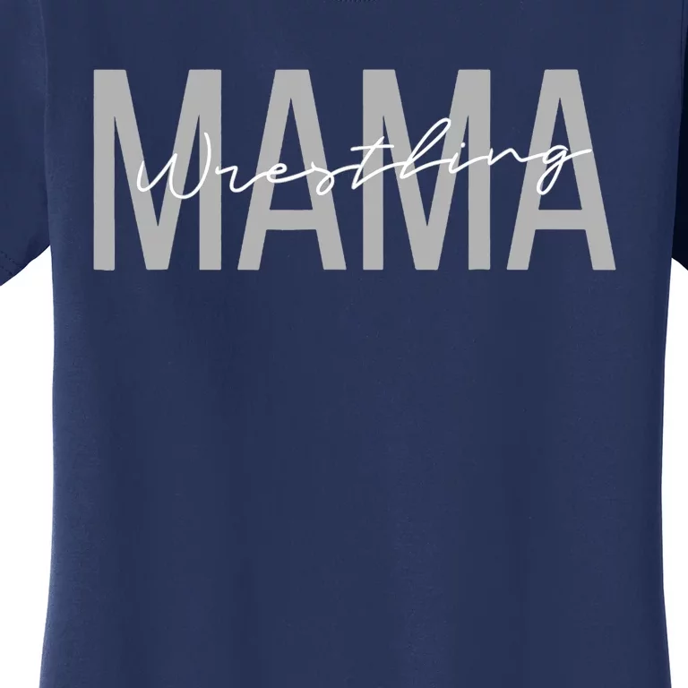 Wrestling Mom for Wo Funny Mama Wrestle Wrestler Women's T-Shirt